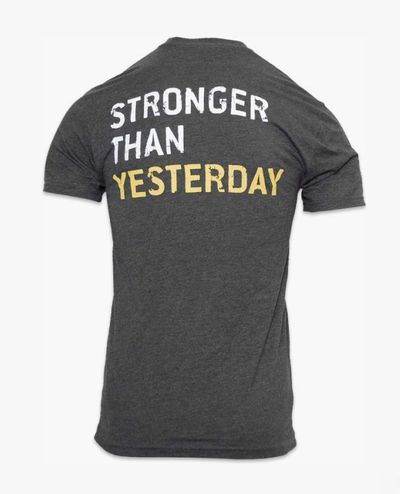 Stronger Than Yesterday Tee